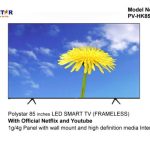 POLYSTAR TELEVISION 85” SMART ULTRA HD 4K - PV-HK85FLSM3